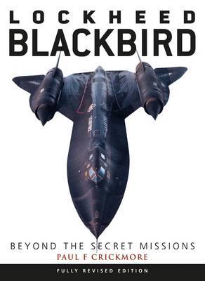 Lockheed Blackbird: Beyond the Secret Missions by Paul F. Crickmore image