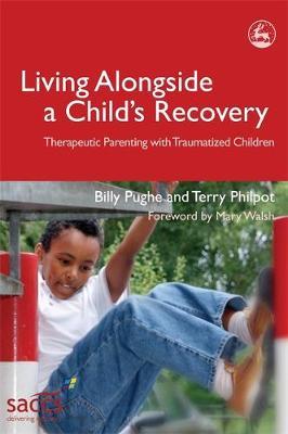 Living Alongside a Child's Recovery by Billy Pughe image