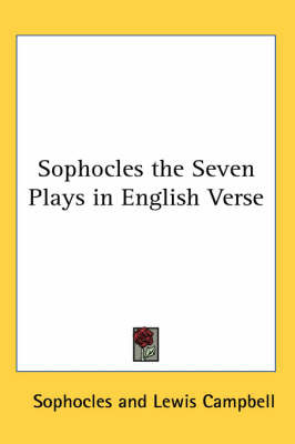 Sophocles the Seven Plays in English Verse by Sophocles image