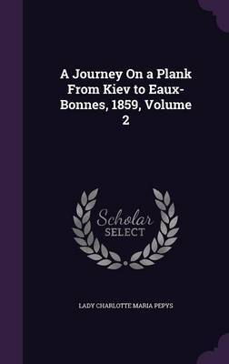 A Journey on a Plank from Kiev to Eaux-Bonnes, 1859, Volume 2 image