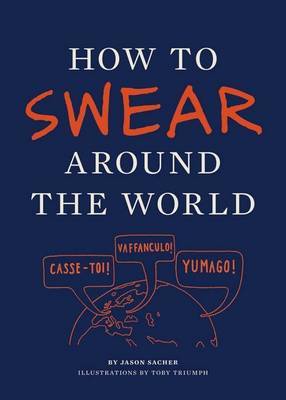 How to Swear Around the World by Jason Sacher image