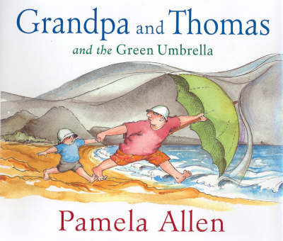 Grandpa and Thomas and the Green Umbrella by Pamela Allen image