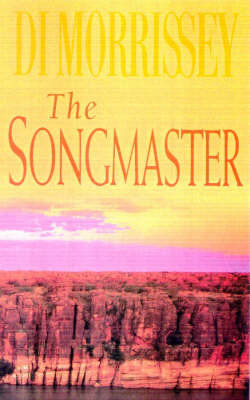 The Songmaster on Paperback by Di Morrissey