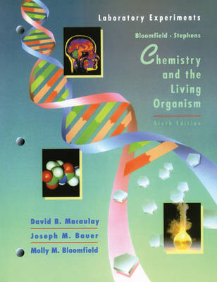 Chemistry and the Living Organism: Laboratory Manual to 6r.e on Paperback by Lawrence J. Stephens