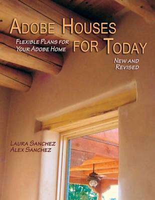 Adobe Houses for Today by Laura Sanchez