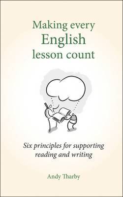 Making Every English Lesson Count by Andy Tharby