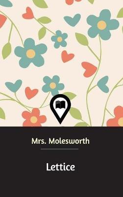 Lettice on Hardback by Mrs Molesworth