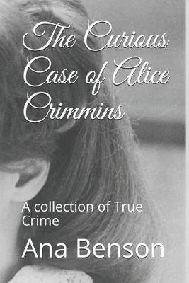 The Curious Case of Alice Crimmins by Ana Benson image