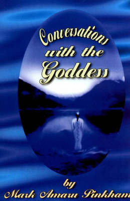 Conversations with the Goddess by Mark Amaru Pinkham image