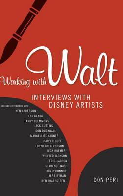 Working with Walt on Hardback by Don Peri