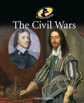 The History Detective Investigates: The Civil Wars by Simon Adams image
