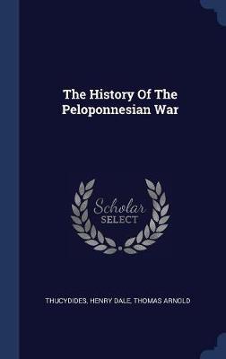 The History of the Peloponnesian War by Henry Dale image