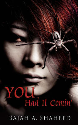 You Had It Comin' by Bajah A. Shaheed image