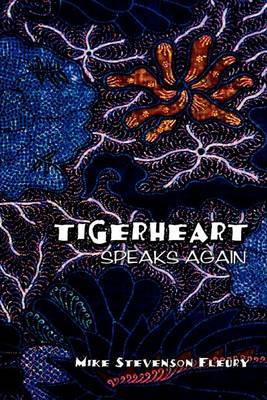 Tigerheart by Mike Stevenson Fleury