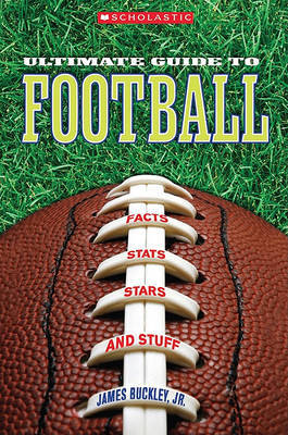 Scholastic Ultimate Guide to Football by James Buckley, Jr, Jr. image