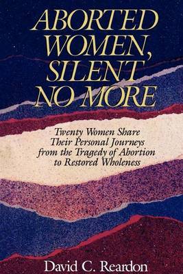 Aborted Women, Silent No More by David C. Reardon image