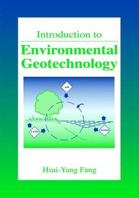Introduction to Environmental Geotechnology by Hsai-Yang Fang image