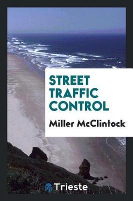 Street Traffic Control by Miller McClintock image