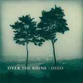 Ohio on CD by Over the Rhine