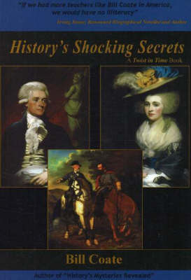 History's Shocking Secrets: Twist in Time by Bill Coate image