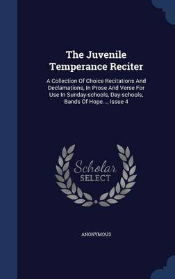 The Juvenile Temperance Reciter by * Anonymous image