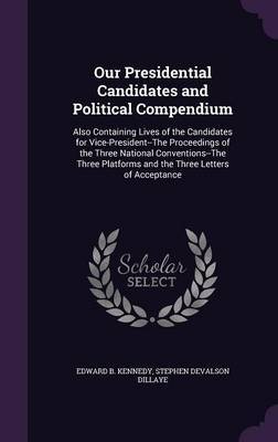 Our Presidential Candidates and Political Compendium image