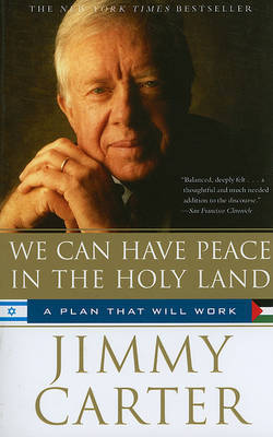 We Can Have Peace in the Holy Land by Jimmy Carter image