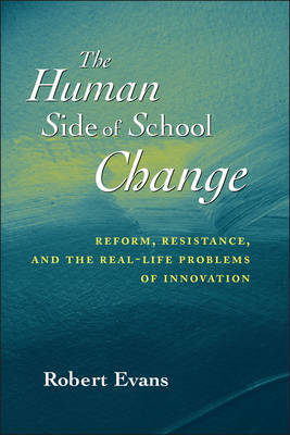 The Human Side of School Change by Robert Evans image
