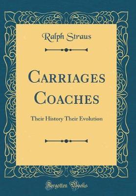 Carriages Coaches by Ralph Straus image