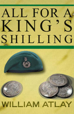 All for a King's Shilling by William Atlay image