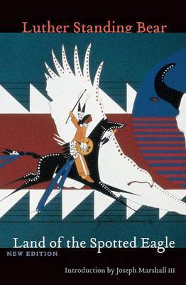 Land of the Spotted Eagle, New Edition by Luther Standing Bear image