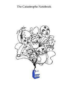 The Catastrophe Notebook by Eunice An image