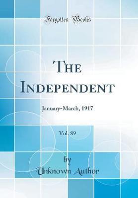The Independent, Vol. 89 by Unknown Author image