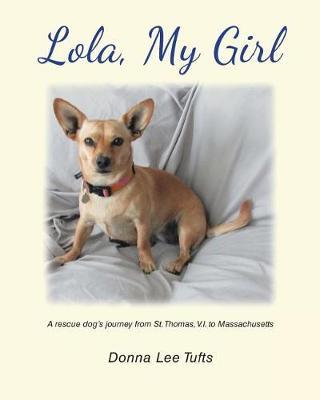 Lola, My Girl by Donna Lee Tufts image