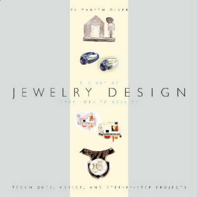 The Art of Jewelry Design: From Idea to Reality by Elizabeth Olver image