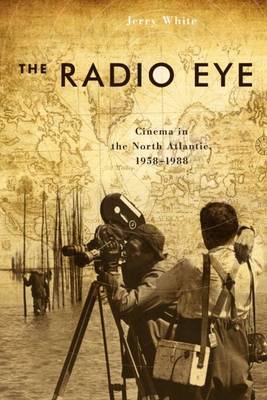 The Radio Eye by Jerry White image