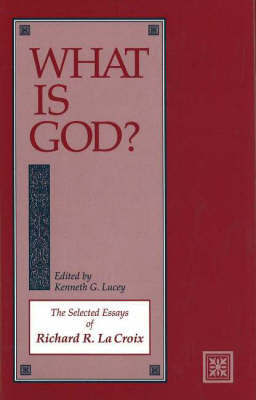 What Is God? by Kenneth G. Lucey image