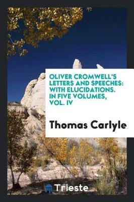 Oliver Cromwells Letters And Speeches Thomas Carlyle Book - 