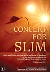 Slim Dusty - Concert For Slim on DVD Slim Dusty - Concert For Slim on DVD
