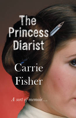The Princess Diarist by Carrie Fisher image