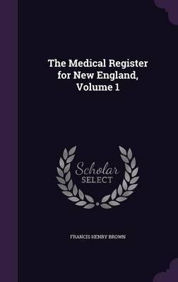 The Medical Register for New England, Volume 1 image