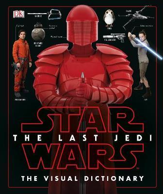 Star Wars The Last Jedi (TM) The Visual Dictionary on Hardback by Pablo Hidalgo