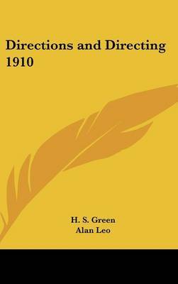 Directions and Directing 1910 by H.S. Green image