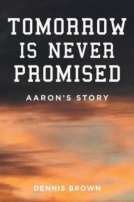 Tomorrow Is Never Promised by Dennis Brown image