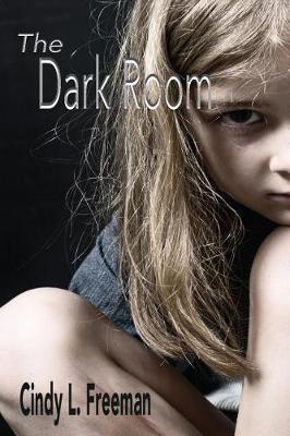 The Dark Room by Cindy L Freeman image