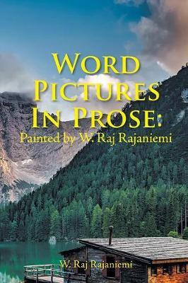 Word Pictures in Prose by W Ra Rajaniemi image