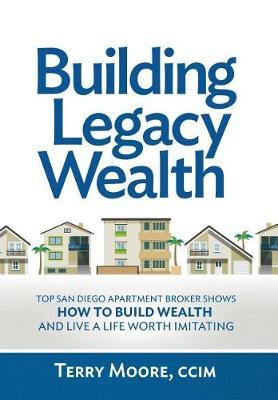 Building Legacy Wealth by Terry Moore image