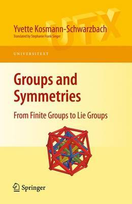 Groups and Symmetries by Yvette Kosmann-Schwarzbach image