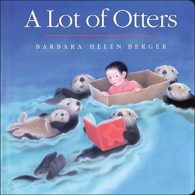 A Lot of Otters by Barbara Helen Berger image