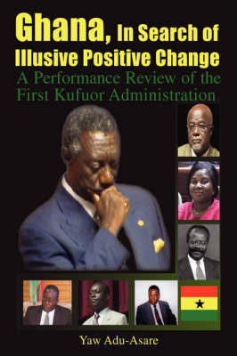 Ghana, in Search of Illusive Positive Change by Yaw Adu-Asare image